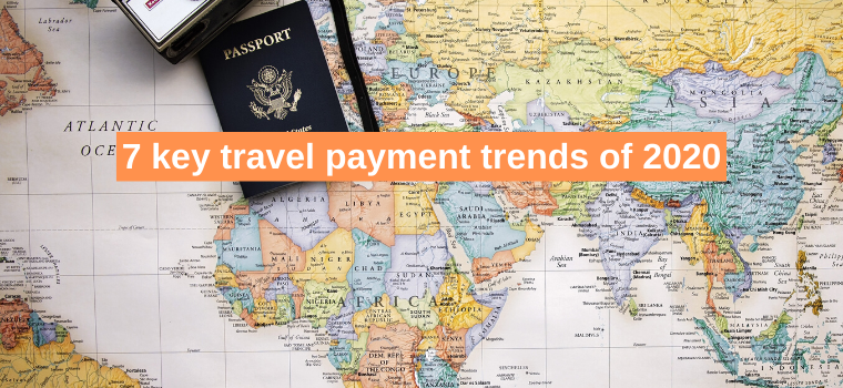 7 key travel payment trends of 2020