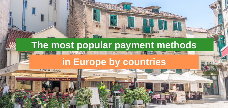 The most popular payment methods in Europe by countries